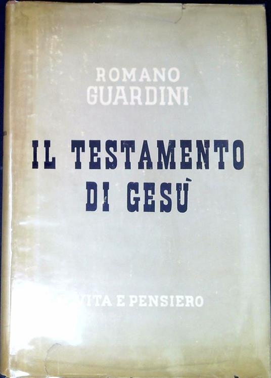 Il testamento di GesÃ¹ : pensieri sulla S. Messa - Romano Guardini - copertina