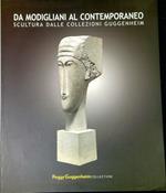 Da Modigliani al contemporaneo: scultura dalle collezioni Guggenheim