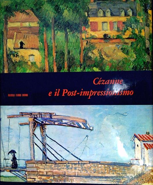 Cezanne e il post-impressionismo - Alberto Martini - copertina