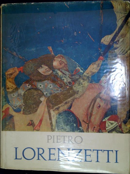 Pietro Lorenzetti : affreschi nella Basilica di Assisi - copertina