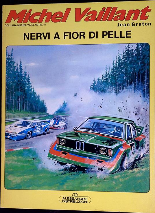 Nervi a fior di pelle Michel Vaillant n.11 - Jean Graton - Libro Usato -  Alessandro - | IBS