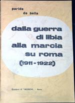 Dalla guerra di Libia alla marcia su Roma 1911-1922