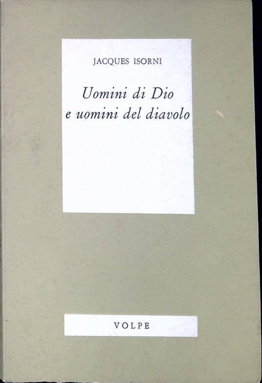 Uomini di Dio e uomini del diavolo - Jacques Isorni - copertina