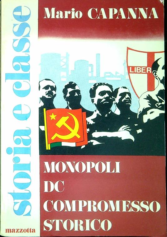 Monopoli, DC, compromesso storico - Mario Capanna - copertina