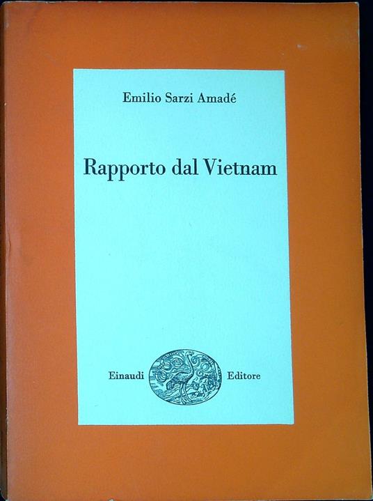 Rapporto dal Vietnam - Emilio Sarzi Amadé - copertina