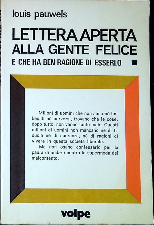 Lettera aperta alla gente felice e che ha ben ragione di esserlo - Louis Pauwels - copertina