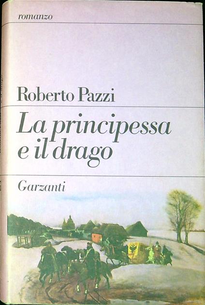 La principessa e il drago - Roberto Pazzi - copertina