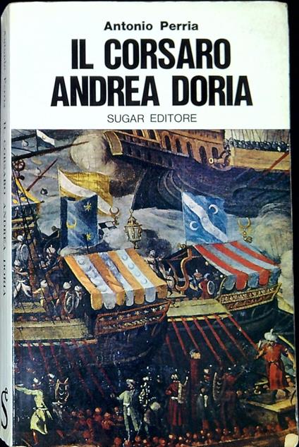 Il corsaro Andrea Doria - Antonio Perria - copertina