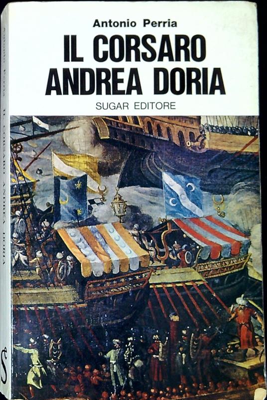 Il corsaro Andrea Doria - Antonio Perria - copertina