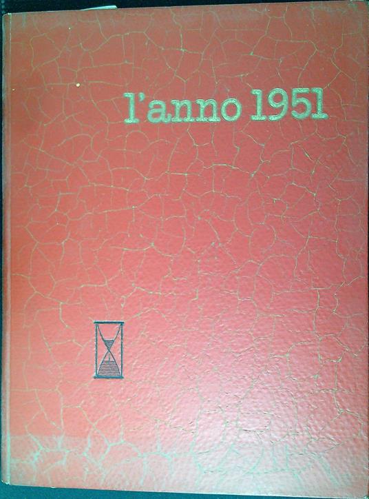 Istituto Culturale Italiano presenta L'anno 1951 - copertina