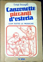 Canzonette piccanti d'osteria : con tutte le musiche