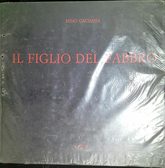 Il figlio del fabbro - Mino Caudana - copertina