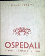 Ospedali : note preliminari all'impostazione di un progetto di ospedale