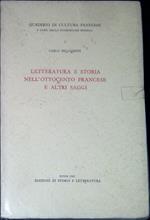 Letteratura e storia nell'Ottocento francese e altri saggi