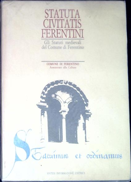 Statuta civitatis Ferentini : gli statuti medievali del Comune di Ferentino - copertina