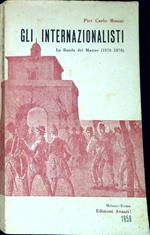 Gli internazionalisti : la banda del Matese, 1876-1878