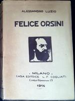 Felice Orsini : saggio biografico con 10 illustrazioni