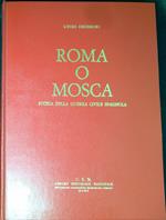 Roma o Mosca : storia della guerra civile spagnola
