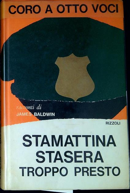 Stamattina, stasera, troppo presto - James Baldwin - copertina