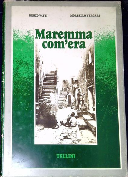 Maremma com'era - Renzo Vatti - copertina