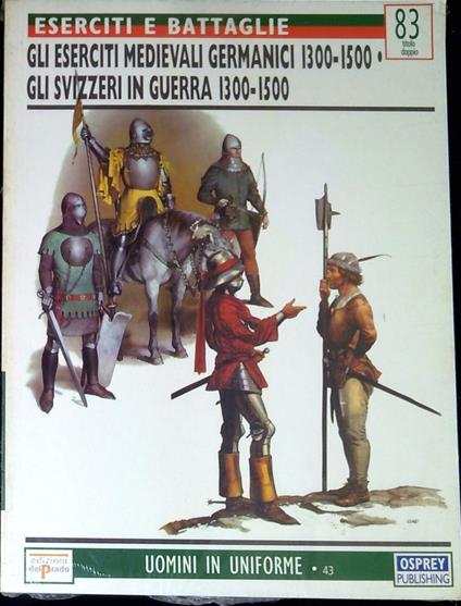 Gli eserciti medievali germanici 1300-1500 - copertina