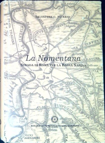 La Nomentana : strada di Roma per la bassa Sabina - Salvatore G. Vicario - copertina