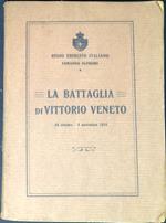 La battaglia di Vittorio Veneto : 24 ottobre - 4 novembre 1918