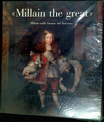 'Millain the great' : Milano nelle brume del Seicento - Aldo De Maddalena - copertina