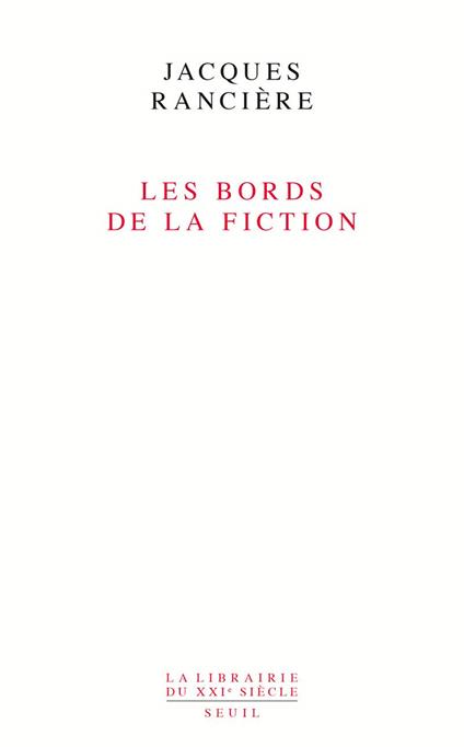 Les bords de la fiction - Jacques Rancière - copertina