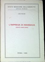 L' impresa di Massaua : cento anni dopo