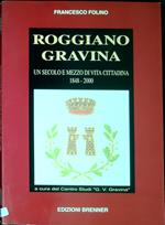 Roggiano Gravina : un secolo e mezzo di vita cittadina : 1848-2000
