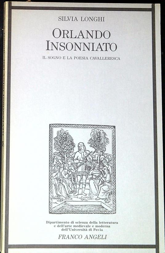 Orlando insonniato : il sogno e la poesia cavalleresca - Silvia Longhi - copertina