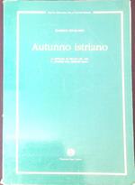 Autunno istriano : la rivolta di Pirano del 1894 e i dilemmi dell'irredentismo