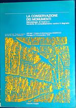 La conservazione dei monumenti : metodologie di ricerca e tecniche di consolidamento contro il degrado