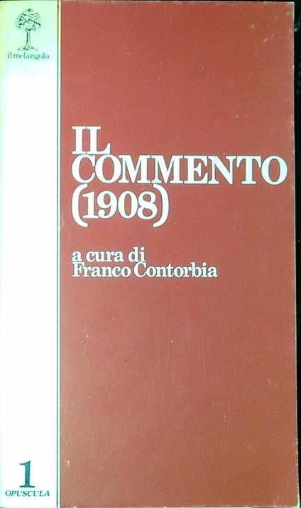 Il commento : (1908) - Franco Contorbia,Franco Contorbia - copertina