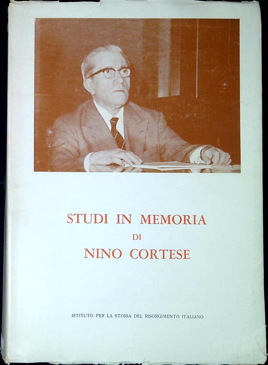 Studi in memoria di Nino Cortese - Nino Cortese - copertina