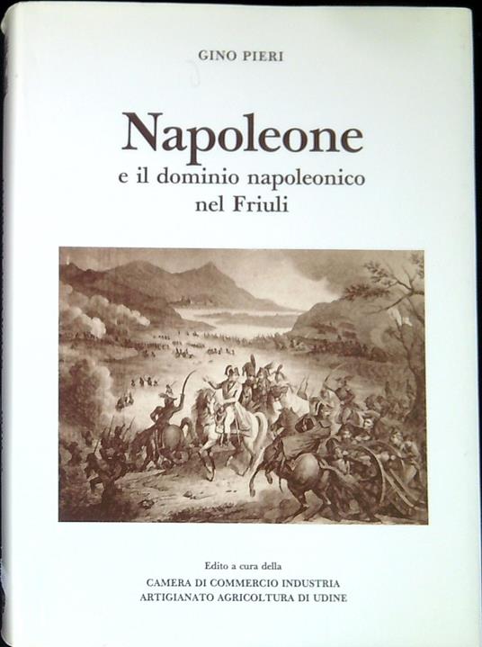 Napoleone e il dominio napoleonico nel Friuli - copertina
