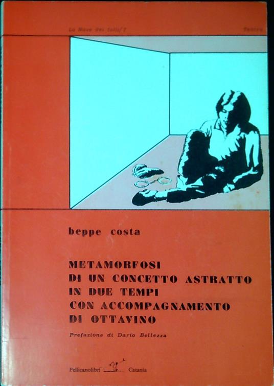 Metamorfosi di un concetto astratto in due tempi con accompagnamento di ottavino - copertina