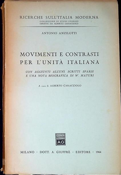 Movimenti e contrasti per l'unità italiana - Antonio Anzilotti - copertina