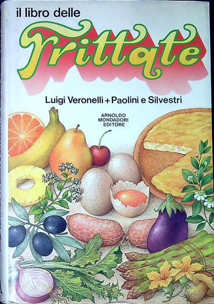 Il libro delle frittate - Luigi Veronelli - copertina