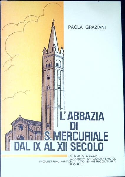 L' abbazia di S. Mercuriale dal IX al XII secolo - copertina