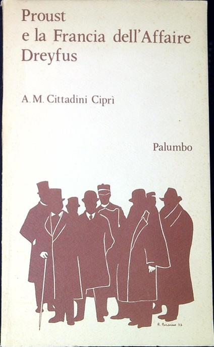 Proust e la Francia dell'affare Dreyfus - Anna Maria Cittadini Ciprì - copertina