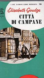 Città di campane (collana : i più famosi libri moderni n. 78 )