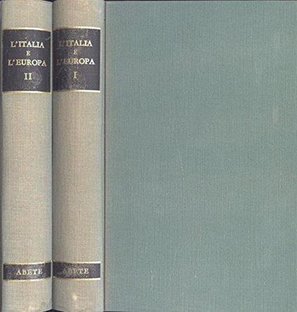 L' Italia e l' Europa Vol. I - II - Gian Piero Orsello - copertina