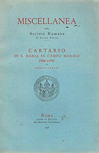 Cartario di S. Maria in Campo Marzio : 986-1199 - Enrico Carusi - copertina