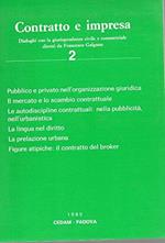 Contratto e impresa - dialoghi con la giurisprudenza civile e commerciale Vol 2° 1985
