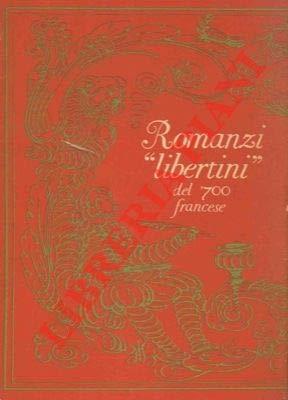 Romanzi "libertini" del '700 francese - Gianluca Nicoletti - copertina