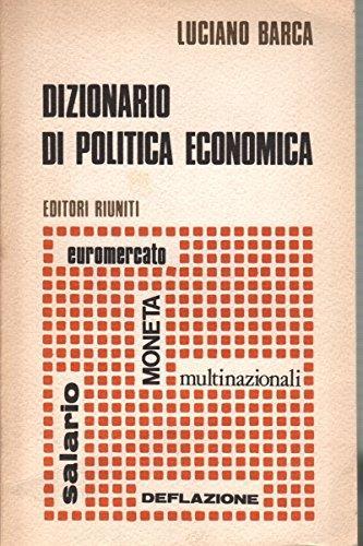 Dizionario di politica economica - Luciano Barca - copertina