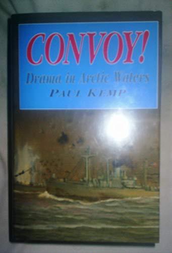 Convoy!: Drama in Arctic Waters - Paul Kemp - copertina