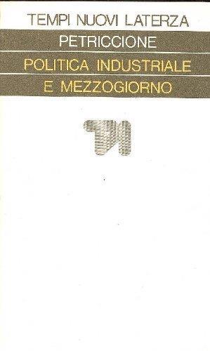 Politica industriale e mezzogiorno - Sandro Petriccione - copertina